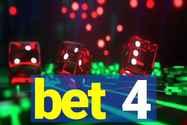 bet 4